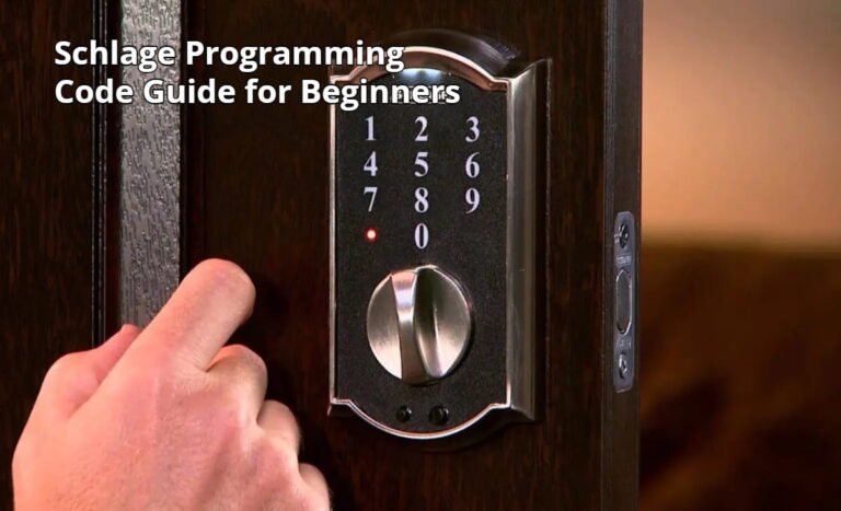 Schlage Programming Code Guide for Beginners